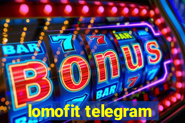 lomofit telegram